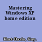 Mastering Windows XP home edition