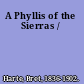 A Phyllis of the Sierras /