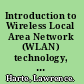 Introduction to Wireless Local Area Network (WLAN) technology, market, operation, profiles and services /