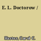 E. L. Doctorow /