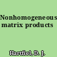 Nonhomogeneous matrix products