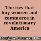 The ties that buy women and commerce in revolutionary America /