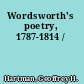 Wordsworth's poetry, 1787-1814 /