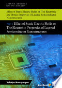 Effect of static electric fields on the electronic properties of layered semiconductor nanostructures.