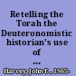 Retelling the Torah the Deuteronomistic historian's use of Tetrateuchal narratives /