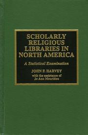 Scholarly religious libraries in North America : a statistical examination /