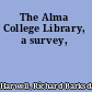 The Alma College Library, a survey,