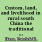 Custom, land, and livelihood in rural south China the traditional land law of Hong Kong's new territories, 1750-1950 /