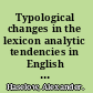 Typological changes in the lexicon analytic tendencies in English noun formation /