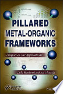 Pillared metal-organic frameworks : properties and applications /