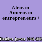 African American entrepreneurs /