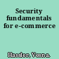 Security fundamentals for e-commerce