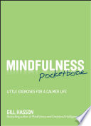 Mindfulness pocketbook : little exercises for a calmer life /