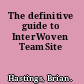 The definitive guide to InterWoven TeamSite