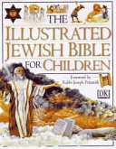 The illustrated Jewish Bible for children /