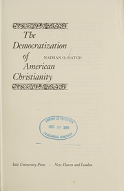 The democratization of American Christianity /