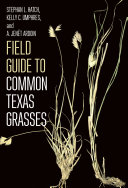 Field guide to common Texas grasses /