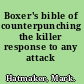Boxer's bible of counterpunching the killer response to any attack /