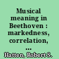 Musical meaning in Beethoven : markedness, correlation, and interpretation /