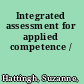Integrated assessment for applied competence /