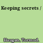 Keeping secrets /