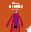 Oh no, George! /