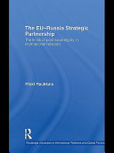 The EU- Russia strategic partnership : the limits of post-sovereignty in international relations /
