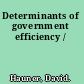 Determinants of government efficiency /