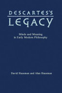 Descartes's legacy : minds and meaning in early modern philosophy /