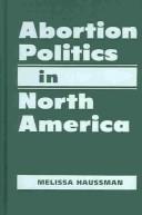 Abortion politics in North America /