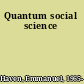 Quantum social science