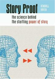 Story proof : the science behind the startling power of story /