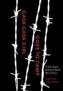 Gasa gasa girl goes to camp : a Nisei youth behind a World War II fence /