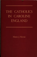 The Catholics in Caroline England /