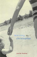 Waiting for Christopher /