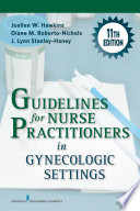 Guidelines for nurse practitioners in gynecologic settings /