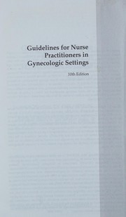 Guidelines for nurse practitioners in gynecologic settings /