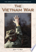 The Greenhaven encyclopedia of the Vietnam War /