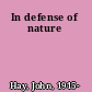 In defense of nature