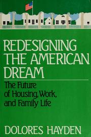 Redesigning the American dream : the future of housing, work, and family life /