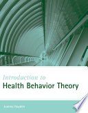 Introduction to health behavior theory /