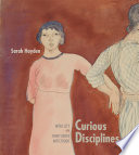 Curious disciplines : Mina Loy and avant-garde artisthood /