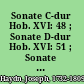 Sonate C-dur Hob. XVI: 48 ; Sonate D-dur Hob. XVI: 51 ; Sonate C-dur Hob. XVI: 50