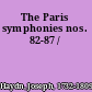 The Paris symphonies nos. 82-87 /