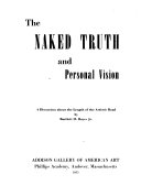 The naked truth and personal vision ; a discussion about the length of the artistic road.