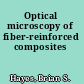 Optical microscopy of fiber-reinforced composites