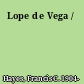 Lope de Vega /