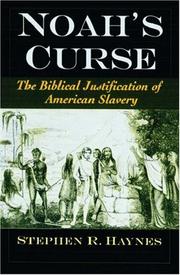 Noah's curse : the biblical justification of American slavery /