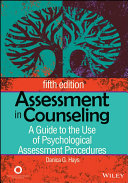 Assessment in counseling : a guide to the use of psychological assessment procedures /