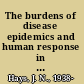 The burdens of disease epidemics and human response in western history /